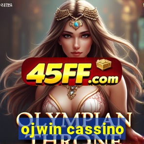 ojwin cassino